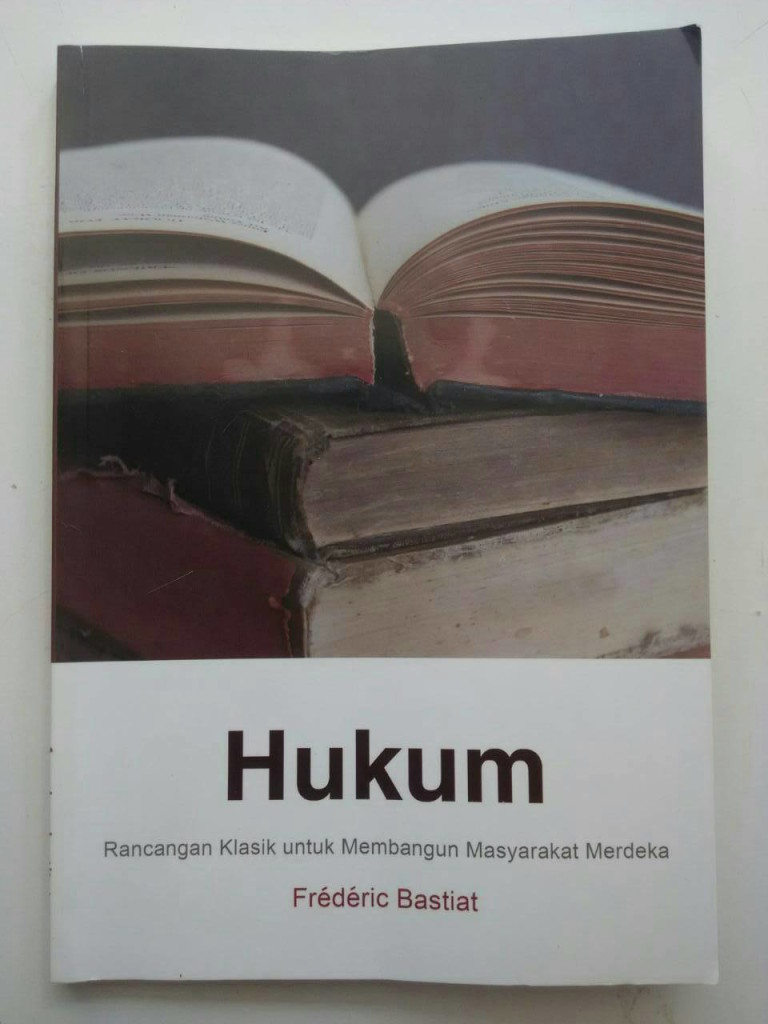 Hukum: Rancangan Klasik untuk Membangun Masyarakat Merdeka